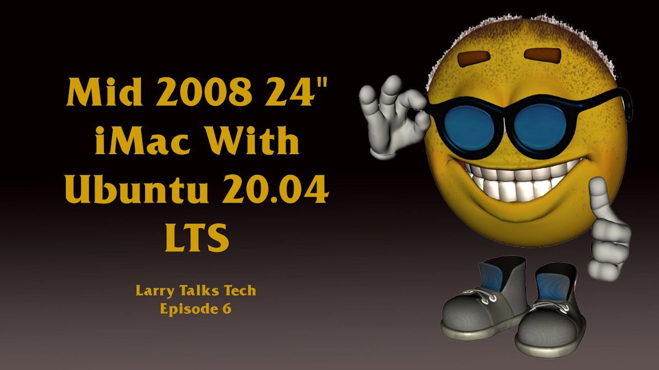 Mid 2008 iMac With Ubuntu 20 04 - YouTube