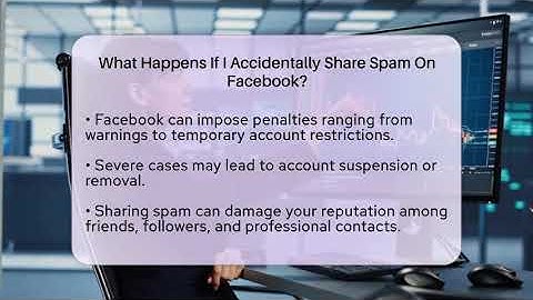 What Happens If I Accidentally Share Spam On Facebook? - Everyday-Networking