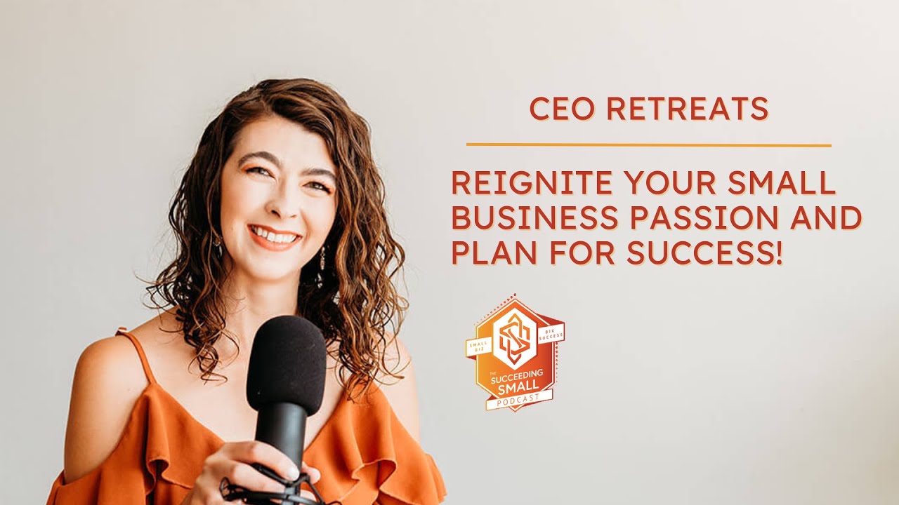Why Every Small Business Owner Needs a CEO Retreat - YouTube