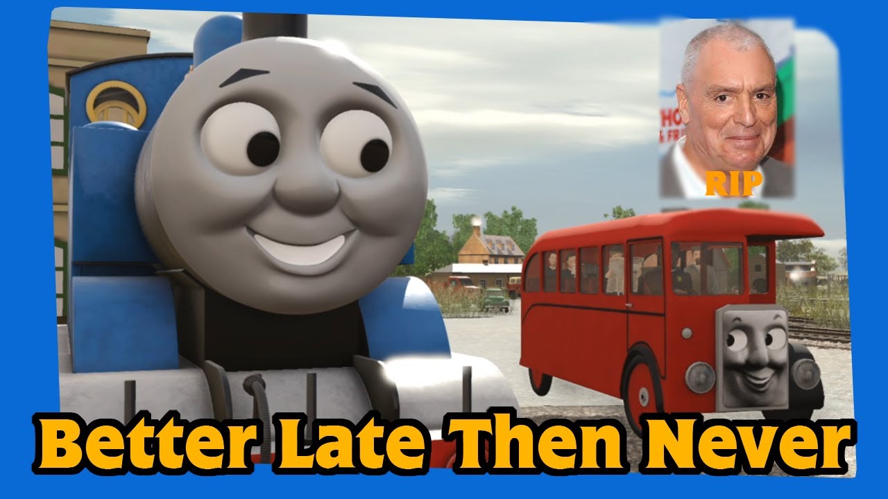 Better Late Than Never | UK TRS19 Remake | 500 Subscriber Special