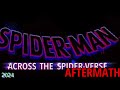Spider-Man Across the Spider-Verse Aftermath (Official Teaser)