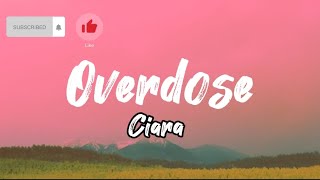 Overdose- Ciara [ Dave Luxe Remix ] ( Lyrics)