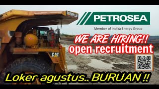 LOKER UPDATE AGUSTUS//WE ARE HIRING IN GRESIK//LOKER TAMBANG PT PETROSEA,BURUAN DAFTAR!!