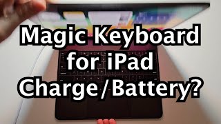 Magic Keyboard For Ipad How To Charge & Check Battery %?