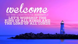 Lighthouse Assembly Sunday Service February 22, 2026