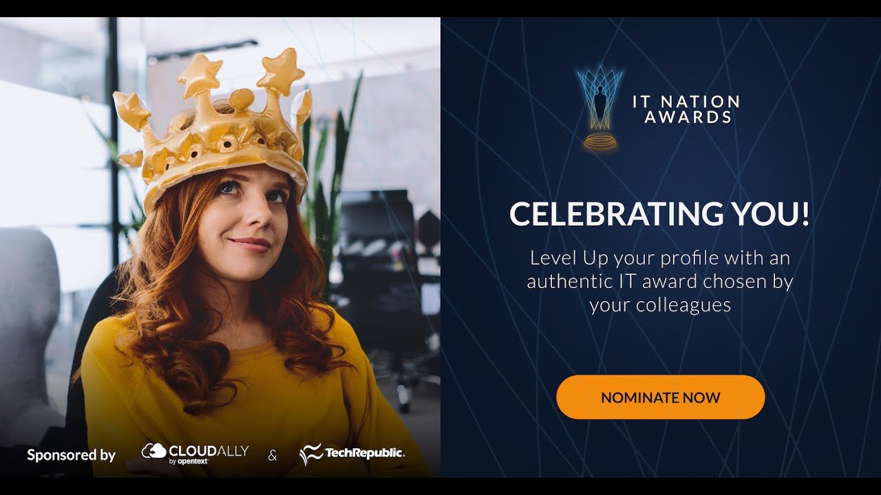 Level-up Your Profile with the IT Nation Awards. Nominations Open