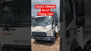 Xe tải FRR650 mui bạt tiêu chuẩn tải 6 tấn thùng 7m4 #isuzu #frr650 #xetai #xetaiisuzu