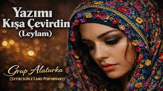 Yazımı Kısa Çevirdin - Grup Alaturka Canlı Doğaçlama Konseri (Efsane Bir Tarz)