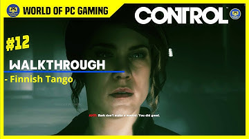 PART 12 Finnish Tango - Control  Gameplay Walkthrough PC PS5 FULL GAME No Commentary