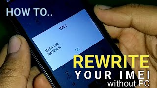 Cara Memperbaiki IMEI Null/Invalid tanpa PC (How to Fix Null/Invalid IMEI without PC) Cara Memperbaiki IMEI Null/Invalid tanpa PC (How to Fix Null/Invalid IMEI without PC)