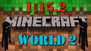 Minecraft 1.15.2 [World 2] - Эндермен ///#1\\\\\\