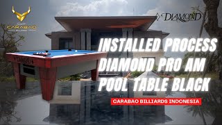 Installation Process Diamond Pro Am Pool Table - CARABAO BILLIARDS INDONESIA