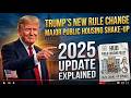 Trump’s New Rule Change | Major Public Housing Shake-Up | 2025 Update Explained