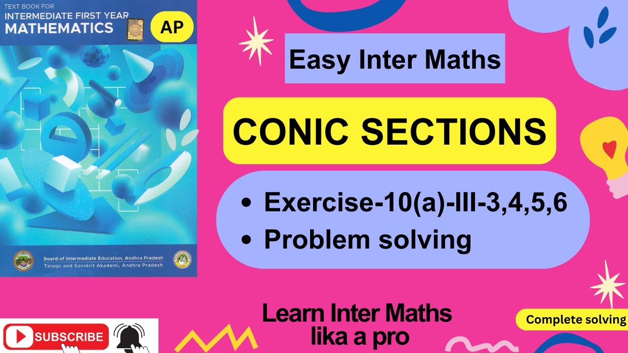 Chapter-10, Conic Sections Ex 10(a) -III-3,4,5,6 Prob Solv, 1st Year Inter Maths  @EasyInterMaths
