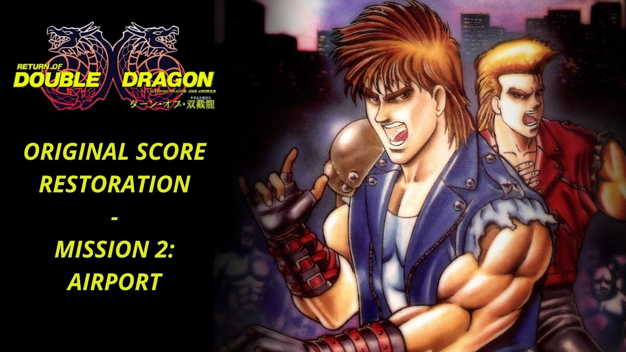 Return of/Super Double Dragon (Original Score Restoration) Mission 2