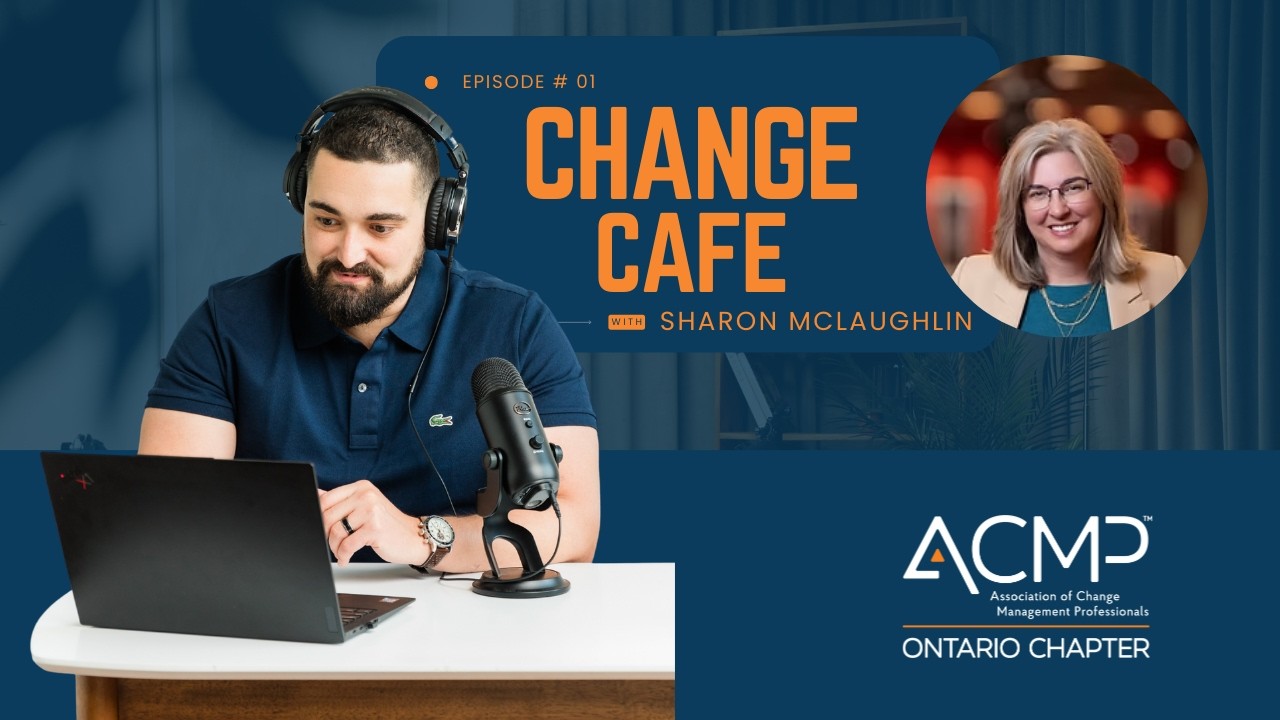 Change Cafe with Sharon McLaughlin | ACMP Ontario Podcast