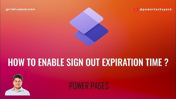 How to configure Sign out expiration time in Power Pages ?