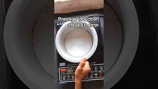 prestige induction stove E0 error instructions #viralvideo #trending #prestige #stove #error #steel