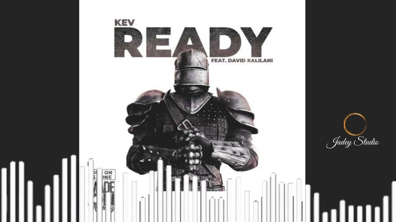 Kev ft David Kalilani - Ready