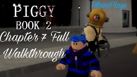 Roblox: Piggy Book 2 “Chapter 7” Full Walkthrough