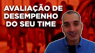 Como fazer a avaliação de desempenho da sua equipe?