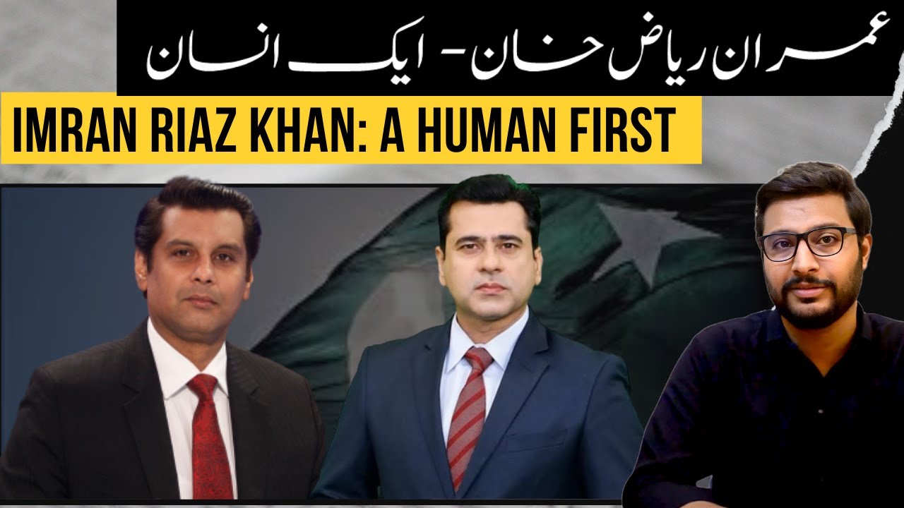 imran-riaz-khan-is-a-human-first-imraz-riaz-s-abduction-abbas
