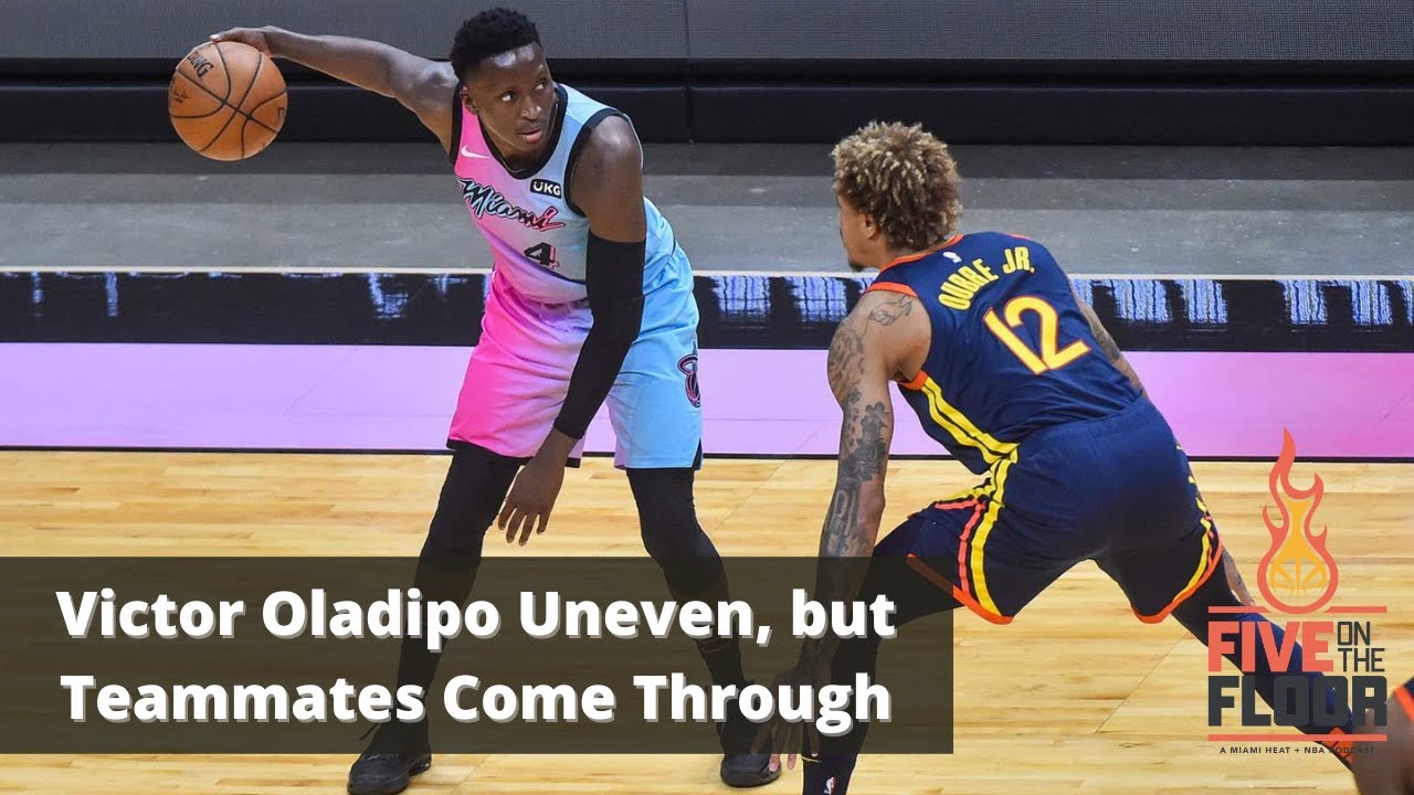 Victor Oladipo Uneven, but Miami Heat Teammates Come Through | Five on the Floor