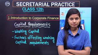 Factors affecting working capital requirement class 12 chapter 1 SP commerce lecture 4