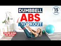 The BEST 15 min dumbbell abs workout at home follow along (NO REPEAT)