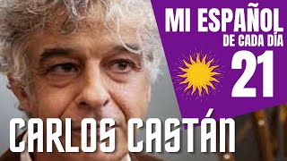 Carlos Castán - Mi Español de Cada Día 21
