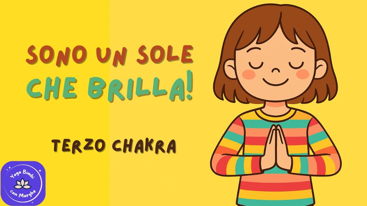 Canzone terzo chakra per bambini (Manipura) | Sono un sole che brilla