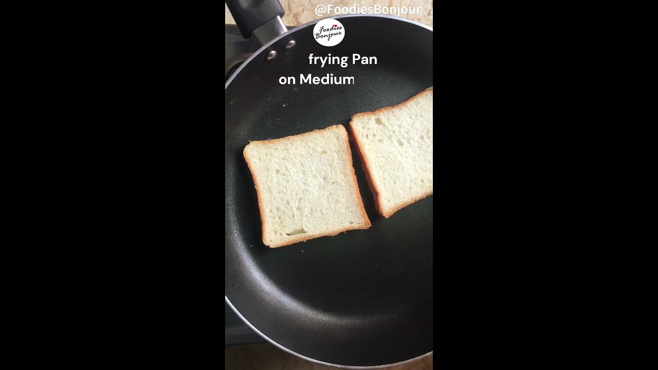 Right Way To Toast Bread In A Frying Pan FoodiesBonjour 
