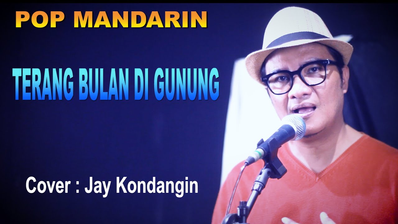 TERANG BULAN DI GUNUNG POP MANDARIN - cover  Jay Kandangin