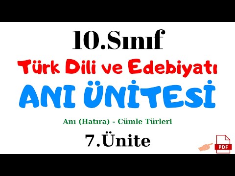 10.SINIF TÜRK DİLİ VE EDEBİYATI ANI ÜNİTESİ - 10.Sınıf Edebiyat Anı Ünitesi Hazırlık