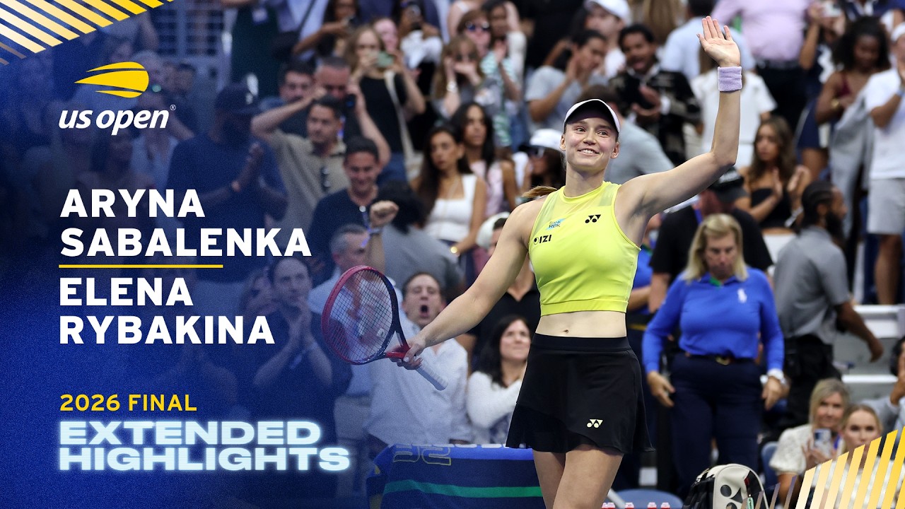 Aryna Sabalenka vs. Elena Rybakina Extended Highlights | 2026 US Open Final