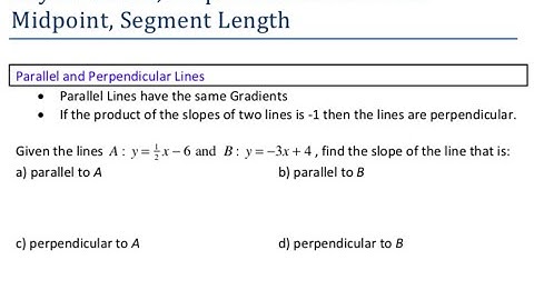 Linear Functions - Parallel & Perpendicular Lines, Midpoint & Distance Formulas