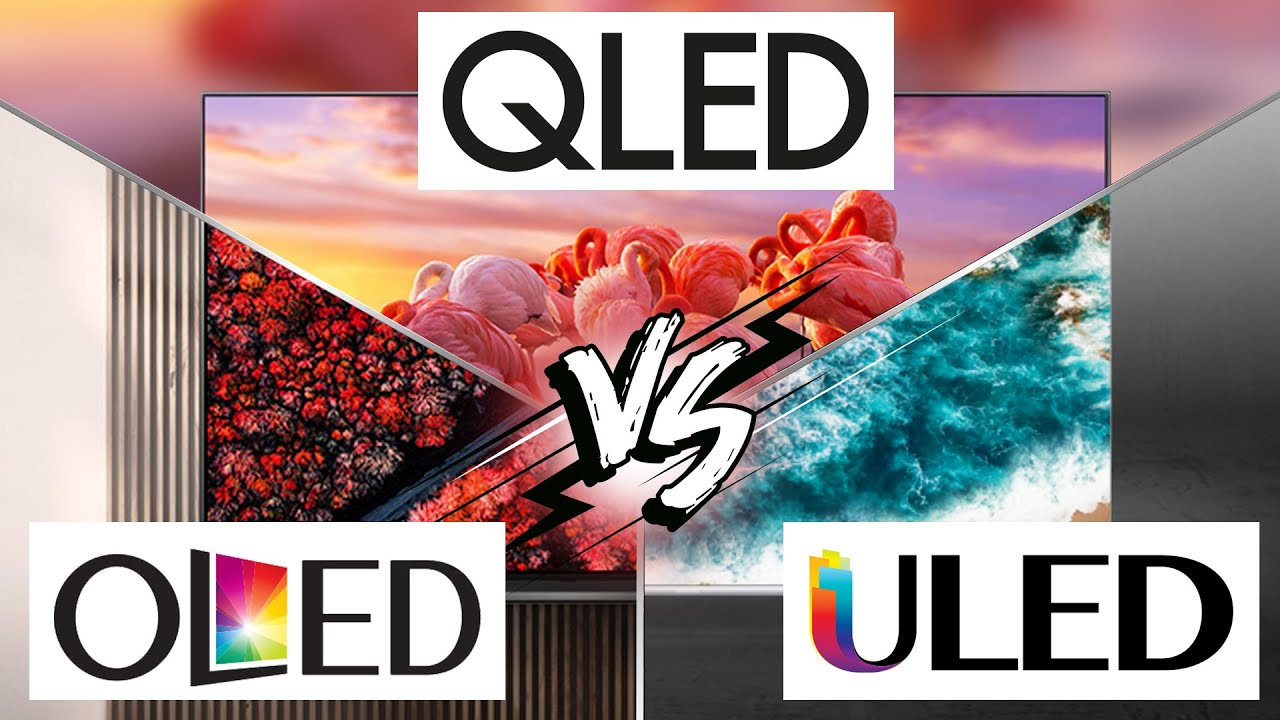 สรุปให้ ! ทีวี OLED vs QLED vs ULED แบบไหนดีกว่ากัน ?