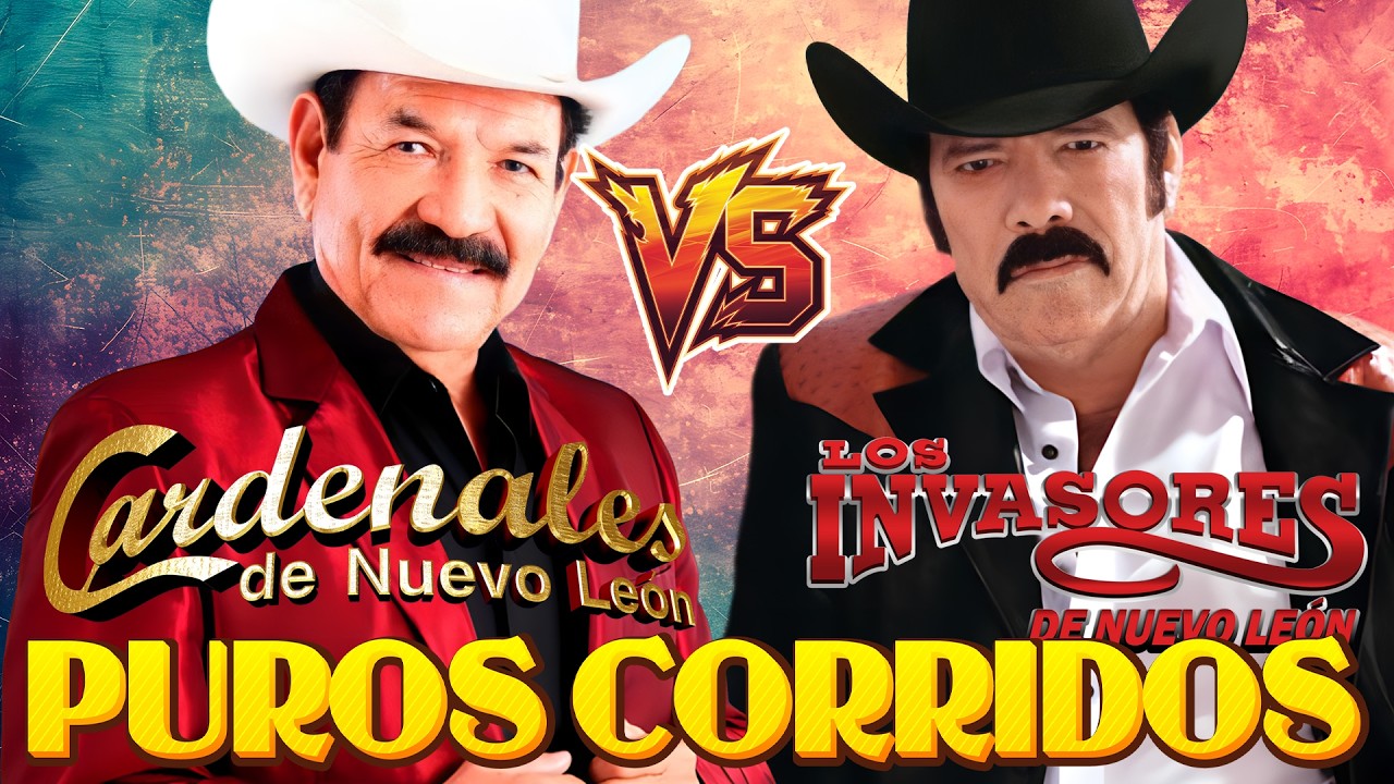 Los Invasores de Nuevo León y Los Cardenales de Nuevo León - Norteñas Viejitas Clásicas Inolvidables