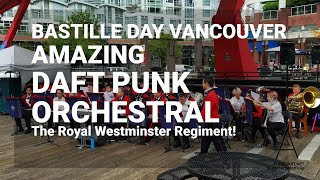 AMAZING DAFT PUNK MEDLEY ORCHESTRAL ROYAL WESTMINSTER REGIMENT BASTILLE DAY VANCOUVER JULY 16, 2022