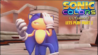 (I ALMOST RAGE QUIT) Sonic Colors Ultimate play #2