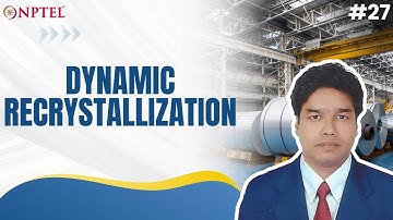 #27 Dynamic Recrystallization | Aluminium based Alloys & Metal Matrix Composites