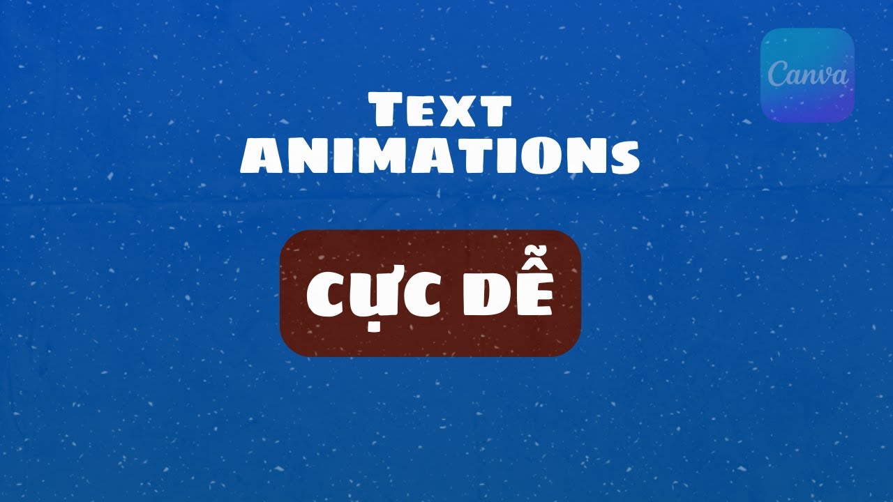 Text Animation Canva Cực Chất | Làm Chuyển Động Chữ Đẹp Mắt  &  Dễ Dàng