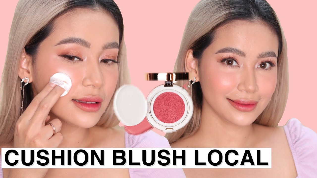 CUSHION BLUSH LOCAL ESQA YouTube