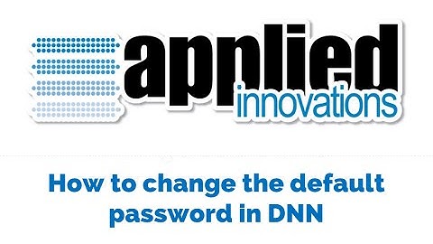 How to change the default password in DNN