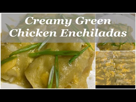 Creamy Green Chili Chicken Enchilada | Yes I Cheated | My very First Intro