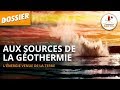 GÉOTHERMIE : L'ÉNERGIE VENUE DE LA TERRE - Dossier #26 - L'Esprit Sorcier