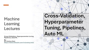 11. Cross-Validation, Hyperparameter Tuning, and AutoML