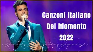 Tormentoni e Nuove Musica Italiana 2022 - Hit Del Momento 2022 Italiane Playlist