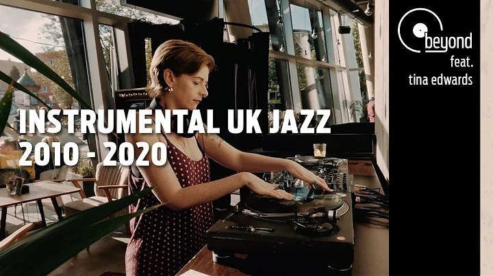 beyond #018 - instrumental uk jazz 2010 - 2020 by ...