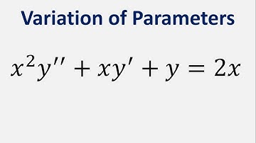 Differential Equation Variation of Parameters: x^2y